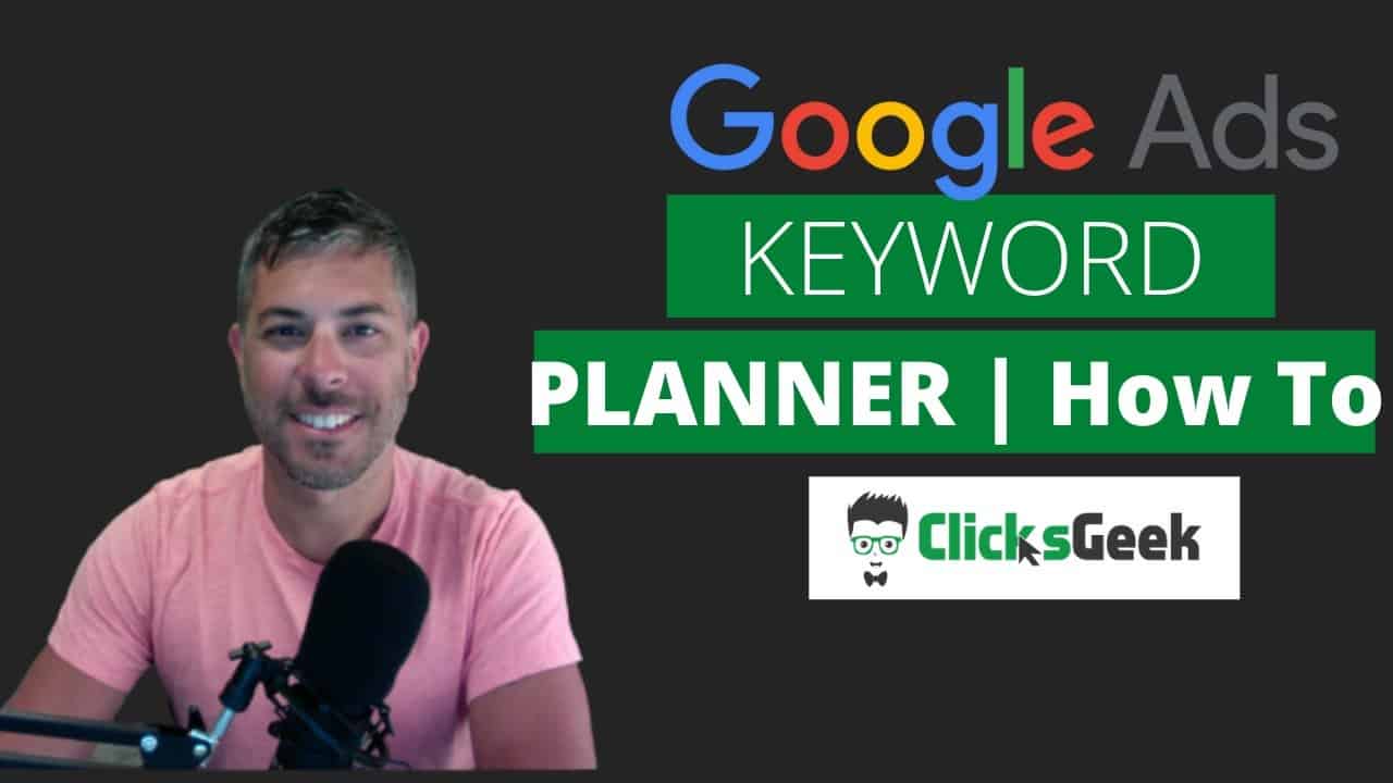 2022 Google Ads Keyword Planner Tutorial