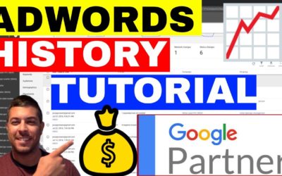 Digital Advertising Tutorials – Adwords Change History Report Tutorial – Google Adwords History (NEW)