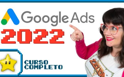 Digital Advertising Tutorials – 🧯 Curso de Google Ads 2022 (Completo y GRATIS)