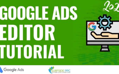 Digital Advertising Tutorials – Google Ads Editor Tutorial 2020 – How To Use Google Ads Editor To Create & Manage Campaigns