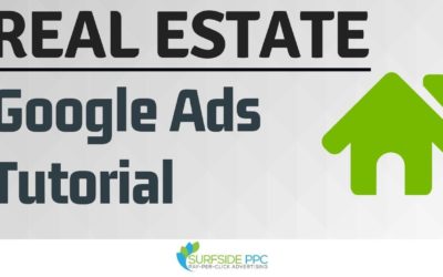 Digital Advertising Tutorials – Google Ads For Real Estate Agents Tutorial