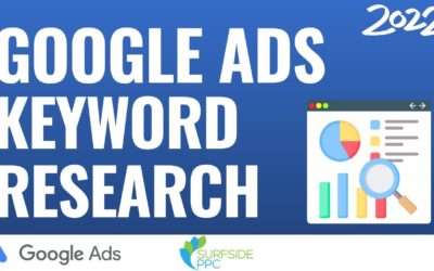 Digital Advertising Tutorials – Google Ads Keyword Research Tutorial for 2022