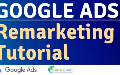 Digital Advertising Tutorials – Google Ads Remarketing Tutorial