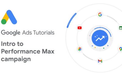 Digital Advertising Tutorials – Google Ads Tutorials: Get more out of your Google Ads campaigns with Performance Max