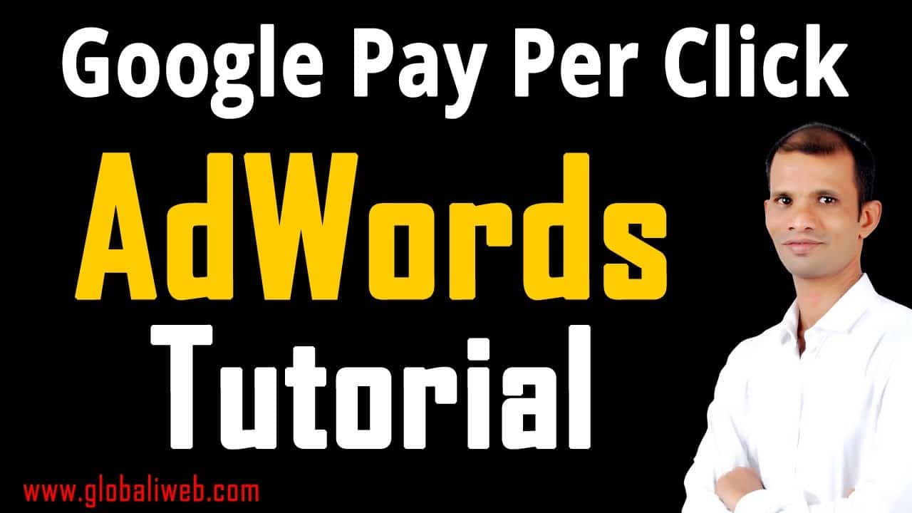 Google Pay Per Click Ads Tutorial For Beginners 2021 AdWords in Hindi