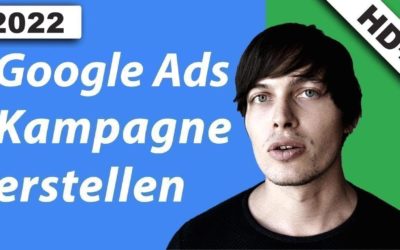 Digital Advertising Tutorials – Perfekte Google Ads Kampagne erstellen