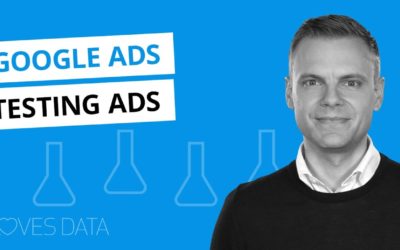 Digital Advertising Tutorials – Testing and Experimenting in Google Ads