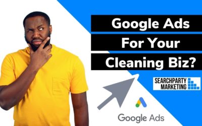 Digital Advertising Tutorials – Why Should You Run GOOGLE ADS For Your Cleaning Business? Let Me Explain Everything…