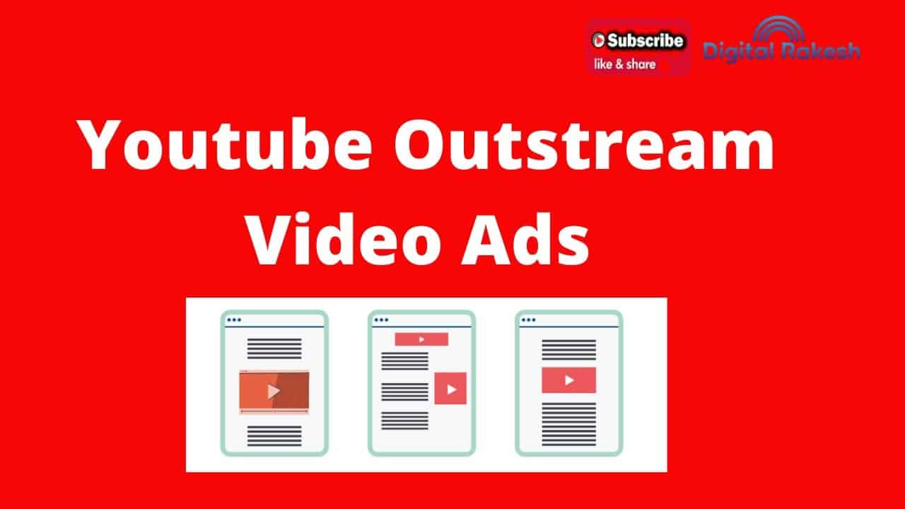 youtube outstream video ads | Google Adwords Course | google ads tutorial - Digital Rakesh