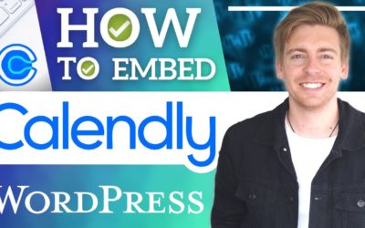 How To Embed Calendly on WordPress | Schedule Appointments Through Your Website