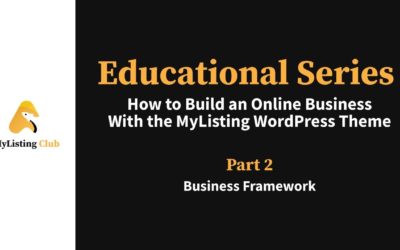 How to Build an Online Business With the MyListing WordPress Theme – Part 2 – Business Framework