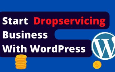 How to start a dropservicing business with WordPress