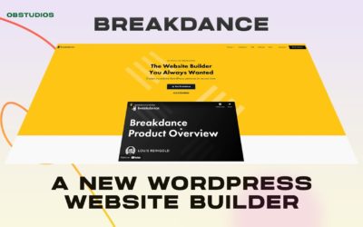 Introducing Breakdance WordPress Website Builder by Soflyy Makers of Oxygen