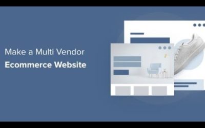 Make a Multi Vendor Ecommerce Website with WordPress 2022