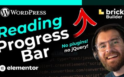 Reading Progress Bar WordPress (NO PLUGINS!!!) – Bricks Builder Elementor etc (without jQuery)