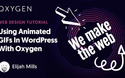 Using Animated GIFs In WordPress With Oxygen