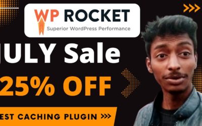 WP Rocket JULY Sale Flat 25% Discount on Best Caching Plugin for WordPress