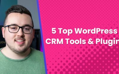 5 Top WordPress CRM Tools and Plugins