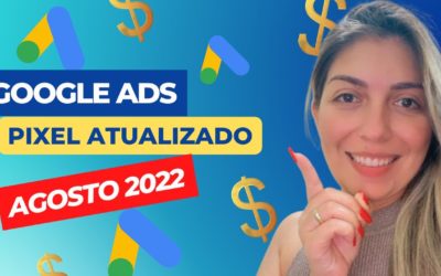 Digital Advertising Tutorials – [ATUALIZADO AGOSTO 2022] PIXEL GOOGLE ADS – Aprenda Agora a Configurar o Pixel | Google Ads