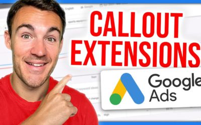 Digital Advertising Tutorials – Google Ads Callout Extensions – Examples & Best Practices in 2022