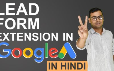 Digital Advertising Tutorials – Google Ads | Lead form extension in Google Ads | (in Hindi)