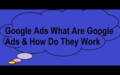 Digital Advertising Tutorials – Google Ads What Are Google Ads & How Do They Work | google ads 2022