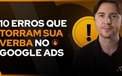 Digital Advertising Tutorials – OS 10 ERROS MAIS COMUNS AO ANUNCIAR NO GOOGLE ADS (E COMO RESOLVÊ-LOS)