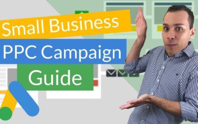 Digital Advertising Tutorials – PPC Campaign Tutorial For Google Ads: Profitable Campaigns For Local Business (Beginners Guide)