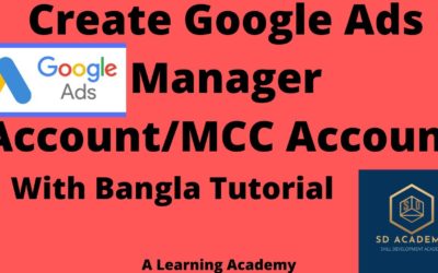 Digital Advertising Tutorials – how to create Google Ads Manager Account