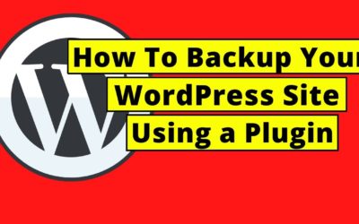 How To Backup Your WordPress Site Using a Plugin