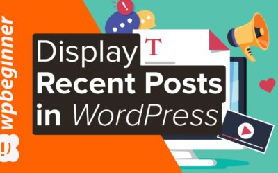 How to Display Recent Posts in WordPress