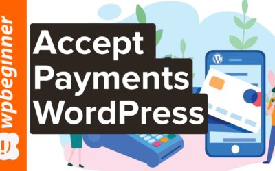 How to Easily Accept Credit Card Payments on Your WordPress Site