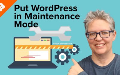 How to Put Your WordPress Site in Maintenance Mode