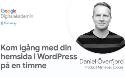 Kom igång med din hemsida i WordPress på en timme | Google Digitalakademin #försverige