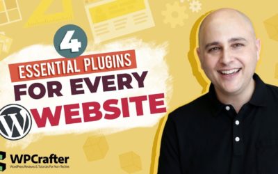 The 4 Essential Plugins For Every WordPress Website