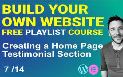 Add a Testimonial Section to your Home Page – Build your own WordPress Website – Free Course 7/14