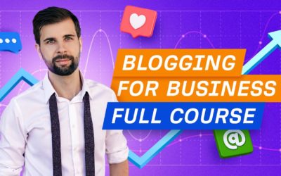 Digital Advertising Tutorials – Complete Blogging Course to Grow Your Business