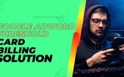 Digital Advertising Tutorials – Google AdWord Threshold Card Billing Issue Solution 2022