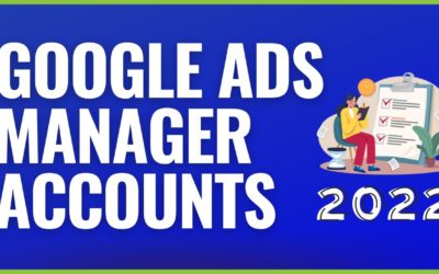 Digital Advertising Tutorials – Google Ads Manager Accounts 2022 – How to Manage Multiple Google Ads Accounts