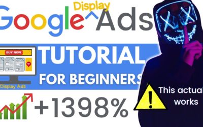 Digital Advertising Tutorials – Google Ads Tutorial 2022 | Display Ads For Beginners