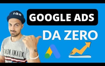 Digital Advertising Tutorials – Google Ads come iniziare – Google Ads Tutorial Italiano 2021