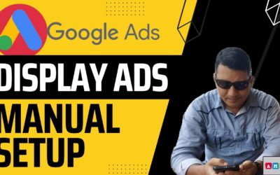 Digital Advertising Tutorials – Google Display Ads Manually Set Up in Right Way with Banner Design Tips [Bengali 2022]