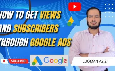 Digital Advertising Tutorials – How to Get Views and Subscribers Through Google Ads