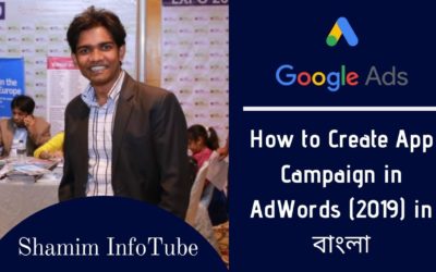 Digital Advertising Tutorials – Part-14: How to Create App Install Campaign in Google AdWords (2020) | Google Ads Tutorial in Bangla