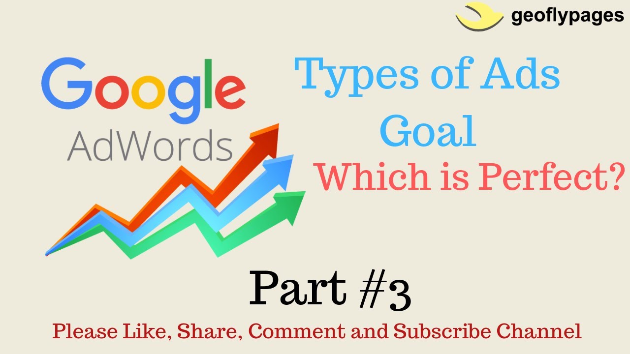 Part #3 Setup  Adwords Campaign Goal | Google AdWords Tutorial - Step-By-Step 2019 - Geoflypages