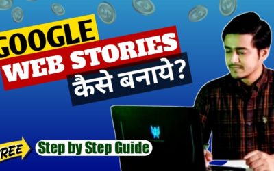 Google Web Stories Kaise Banaye? How to Make Google Web Stories in WordPress