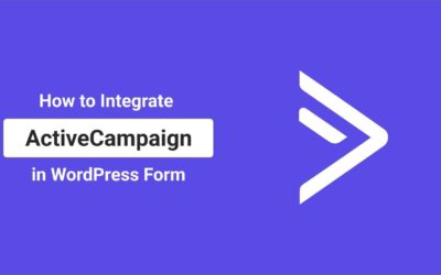 How to Integrate ActiveCampaign with WordPress Form | Forminix – WordPress Form Builder