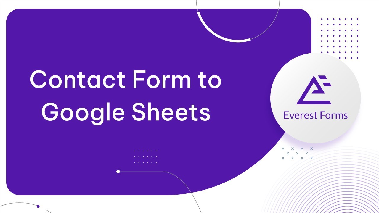 How to Send Contact Form Data to Google Sheets?