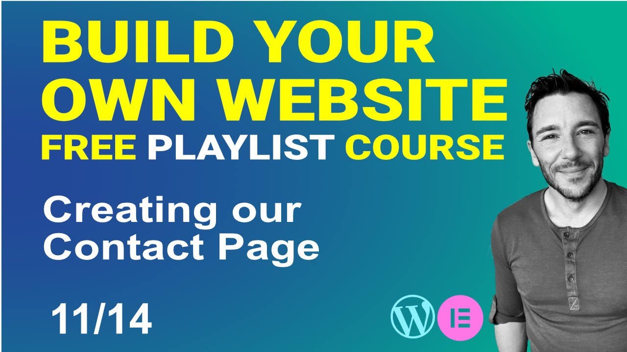 How to make a Contact Page for your website - Build your own Wordpress Website - Free Course 11/14