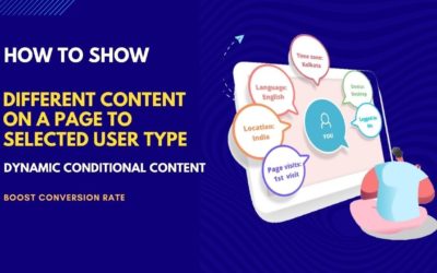 How to show different content to visitors | Conditional Content on Pages – Geo, IP User Behavior etc